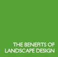 The benefits of Landscape Design